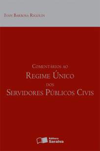 Baixar Comentários ao Regime Único Dos Servidores Públicos Civis - Ivan Barbosa Rigolin ePub PDF Mobi ou Ler Online