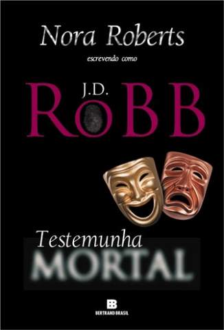 Baixar Livro Testemunha Mortal - Série Mortal Vol. 10 - J. D. Robb em ePub PDF Mobi ou Ler Online