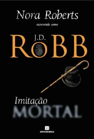 Baixar Livro Imitação Mortal - Mortal Vol. 16 - J. D. Robb em ePub PDF Mobi ou Ler Online
