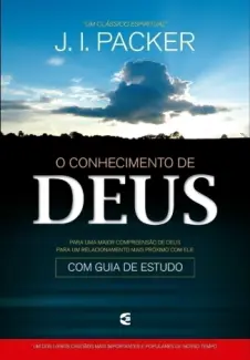 Baixar Livro O Conhecimento de Deus - J. I. Packer em ePub PDF Mobi ou Ler Online