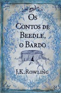 Baixar Os Contos de Beedle, o Bardo - J. K. Rowling ePub PDF Mobi ou Ler Online