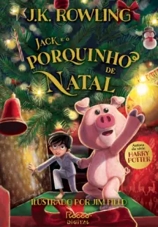 Baixar Livro Jack e o Porquinho de Natal - J.K. Rowling em ePub PDF Mobi ou Ler Online