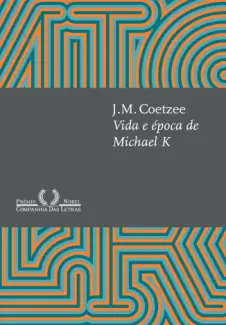 Baixar Livro Vida e Epoca de Michael K - J.M. Coetzee em ePub PDF Mobi ou Ler Online