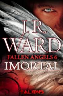 Baixar Livro Imortal - Fallen Angels Vol. 6 - J. R. Ward em ePub PDF Mobi ou Ler Online
