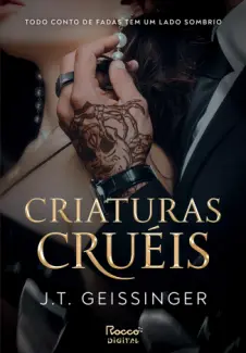 Baixar Livro Criaturas cruéis - J. T. Geissinger em ePub PDF Mobi ou Ler Online