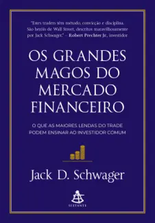 Baixar Livro Os grandes magos do mercado financeiro - Jack D. Schwager em ePub PDF Mobi ou Ler Online