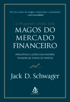 Baixar Livro O pequeno livro dos magos do mercado financeiro -  Jack D. Schwager em ePub PDF Mobi ou Ler Online