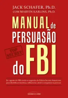 Baixar Livro Manual de Persuasao do Fbi - Jack Shafer em ePub PDF Mobi ou Ler Online