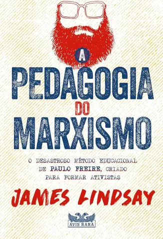 Baixar Livro A Pedagogia do Marxismo - James Lindsay em ePub PDF Mobi ou Ler Online