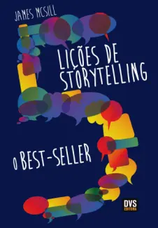 Baixar Livro 5 Lições de Storytelling: O Bestseller - James McSill em ePub PDF Mobi ou Ler Online