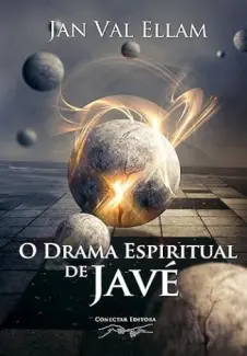 Baixar Livro Drama Espiritual de Javé - Jan Val Ellam em ePub PDF Mobi ou Ler Online