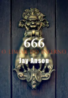 Baixar Livro 666 - O Limiar do Inferno - Jay Anson em ePub PDF Mobi ou Ler Online