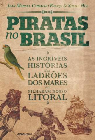 Baixar Livro Piratas No Brasil -  Jean Marcel Carvalho França  em ePub PDF Mobi ou Ler Online