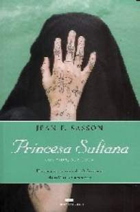 Baixar Princesa Sultana - Sua Vida, Sua Luta - Jean Sasson  ePub PDF Mobi ou Ler Online