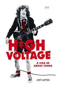 Baixar Livro High Voltage: A vida de Angus Young  - Jeff Apter em ePub PDF Mobi ou Ler Online