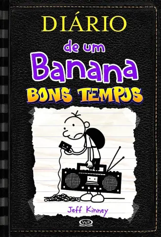 Baixar Livro Bons Tempos - Diário de um Banana Vol. 10 - Jeff Kinney em ePub PDF Mobi ou Ler Online