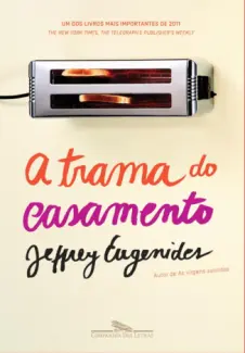 Baixar Livro A Trama do Casamento - Jeffrey Eugenides em ePub PDF Mobi ou Ler Online