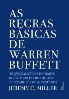 Baixar Livro As regras básicas de Warren Buffett - Jeremy C. Miller em ePub PDF Mobi ou Ler Online