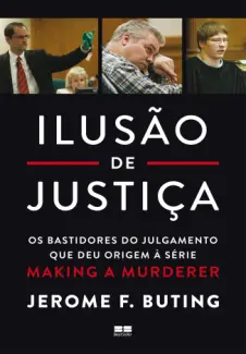 Baixar Livro Ilusão de Justiça - Jerome F. Buting em ePub PDF Mobi ou Ler Online