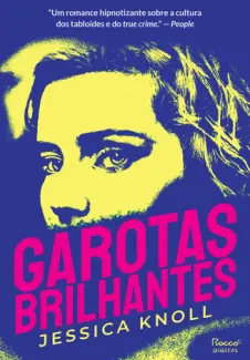 Baixar Livro Garotas Brilhantes - Jessica Knoll em ePub PDF Mobi ou Ler Online