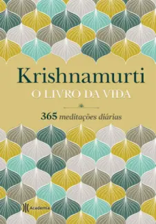 Baixar Livro O Livro da Vida, Krishnamurti - Jiddu Krishnamurti em ePub PDF Mobi ou Ler Online