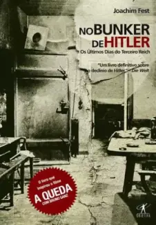 Baixar Livro No Bunker de Hitler - Joachim Fest em ePub PDF Mobi ou Ler Online
