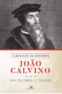 Baixar Livro Clássicos da Reforma - João Calvino em ePub PDF Mobi ou Ler Online