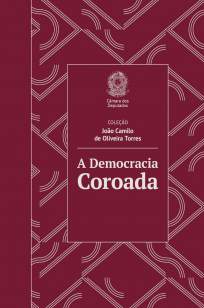 Baixar Livro A Democracia Coroada - João Camilo de Oliveira Torres em ePub PDF Mobi ou Ler Online