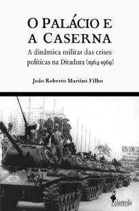Baixar Livro O Palácio e a Caserna - João Roberto Martins Filho em ePub PDF Mobi ou Ler Online