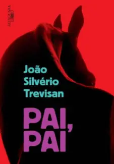 Baixar Livro Pai, pai - João Silvério Trevisan em ePub PDF Mobi ou Ler Online