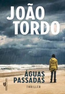 Baixar Livro Águas passadas - João Tordo em ePub PDF Mobi ou Ler Online