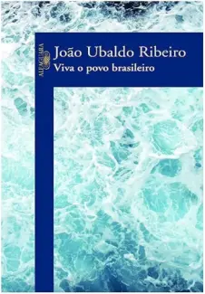 Baixar Livro Viva o povo Brasileiro - João Ubaldo Ribeiro em ePub PDF Mobi ou Ler Online