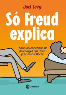 Baixar Livro Só Freud Explica - Joel Levy em ePub PDF Mobi ou Ler Online