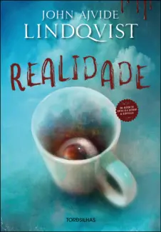 Baixar Livro Realidade - John Ajvide Lindqvist em ePub PDF Mobi ou Ler Online