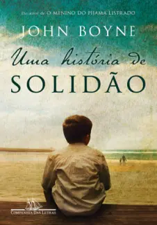 Baixar Livro Uma História de Solidão - John Boyne em ePub PDF Mobi ou Ler Online