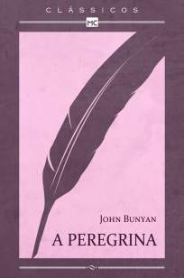 Baixar A Peregrina - John Bunyan ePub PDF Mobi ou Ler Online