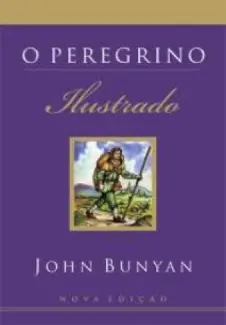 Baixar Livro O Peregrino -  John Bunyan em ePub PDF Mobi ou Ler Online