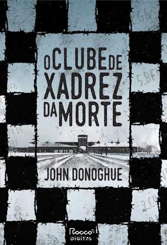 Baixar Livro O Clube de Xadrez da Morte - John Donoghue em ePub PDF Mobi ou Ler Online