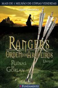 Baixar Livro Ruínas de Gorlan - Rangers Ordem Dos Arqueiros Vol. 1 - John Flanagan em ePub PDF Mobi ou Ler Online