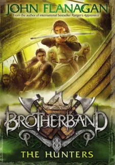 Baixar Livro Os Caçadores - Brotherband Vol. 3 - John Flanagan em ePub PDF Mobi ou Ler Online