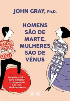 Baixar Livro Homens são de Marte, Mulheres são de Vênus - John Gray em ePub PDF Mobi ou Ler Online