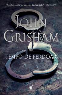 Baixar Livro Tempo de Perdoar - John Grisham em ePub PDF Mobi ou Ler Online
