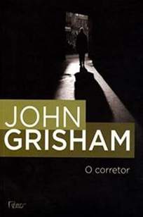 Baixar Livro O Corretor - John Grisham em ePub PDF Mobi ou Ler Online