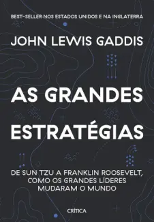 Baixar Livro As Grandes Estratégias - John Lewis Gaddis em ePub PDF Mobi ou Ler Online