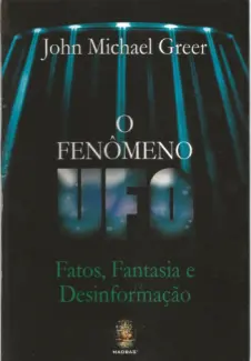Baixar Livro O Fenômeno UFO - John Michael Greer em ePub PDF Mobi ou Ler Online