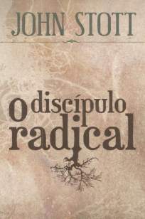 Baixar Livro O Discípulo Radical - John R. W. Stott em ePub PDF Mobi ou Ler Online