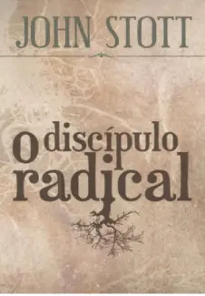 Baixar Livro O Discipulo Radical - John Stott em ePub PDF Mobi ou Ler Online