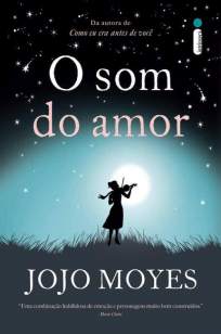 Baixar Livro O Som do Amor - Jojo Moyes em ePub PDF Mobi ou Ler Online