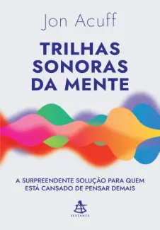 Baixar Livro Trilhas sonoras da mente - Jon Acuff em ePub PDF Mobi ou Ler Online