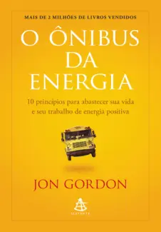 Baixar Livro O ônibus da energia -  Jon Gordon em ePub PDF Mobi ou Ler Online